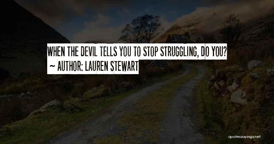 Lauren Stewart Quotes 1218580