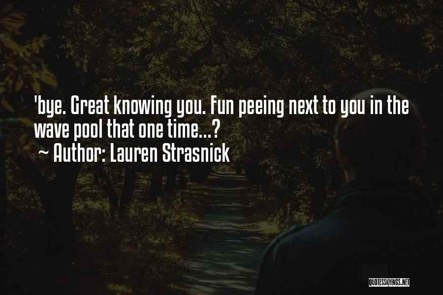 Lauren Strasnick Quotes 1506201