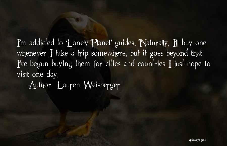 Lauren Weisberger Quotes 1176334