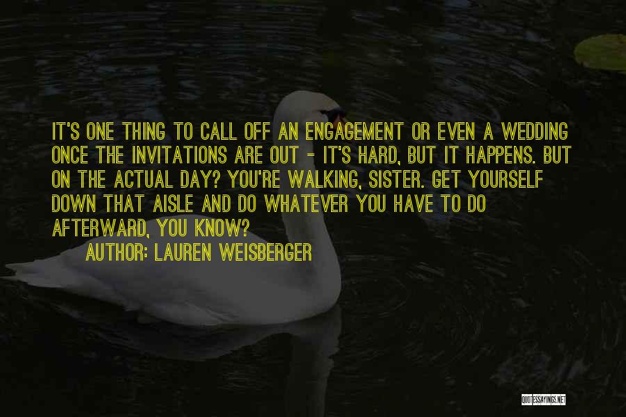 Lauren Weisberger Quotes 1238555