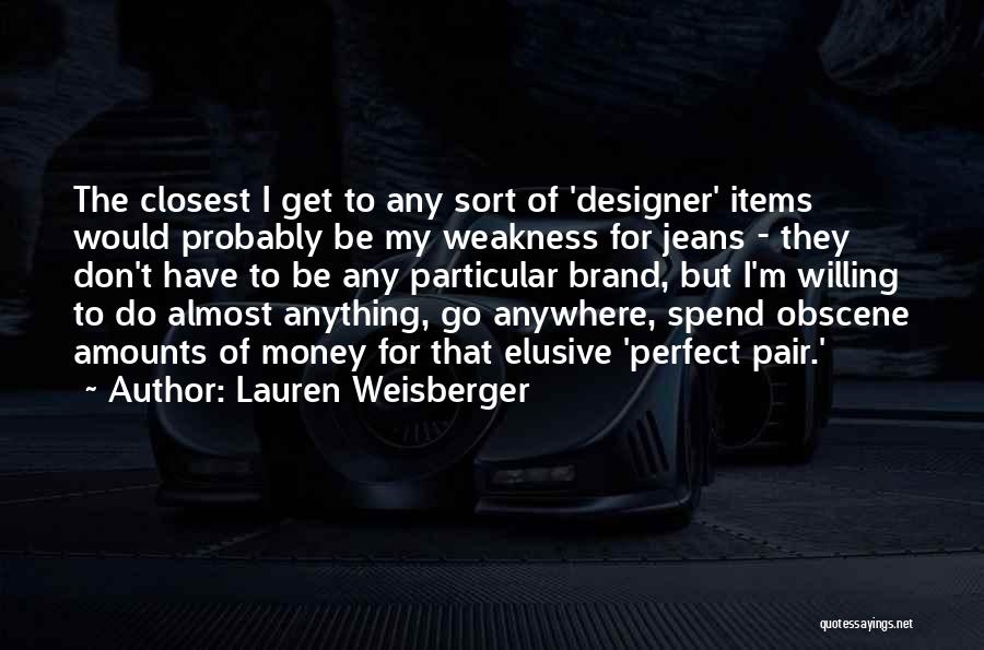 Lauren Weisberger Quotes 1338094