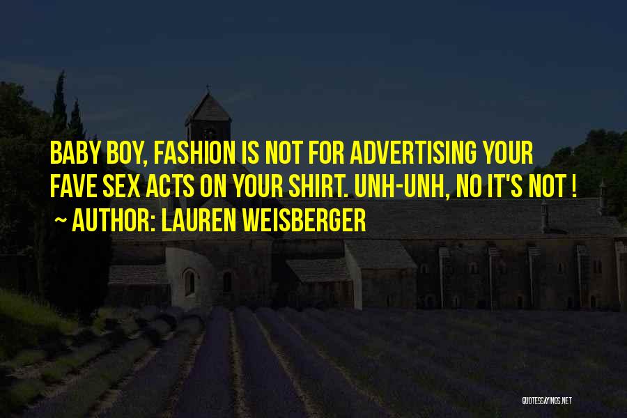 Lauren Weisberger Quotes 1525033