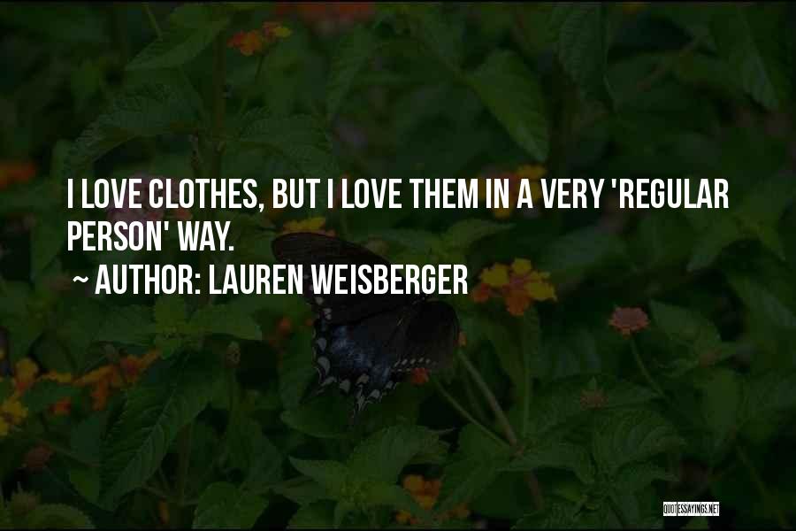 Lauren Weisberger Quotes 449160