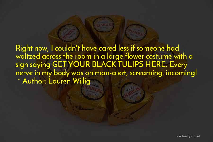 Lauren Willig Quotes 821180