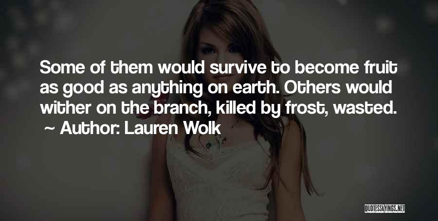 Lauren Wolk Quotes 2124153