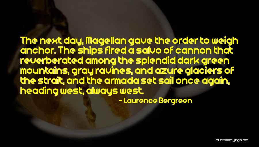 Laurence Bergreen Quotes 1602468 Laurence Bergreen Quotes 1602468
