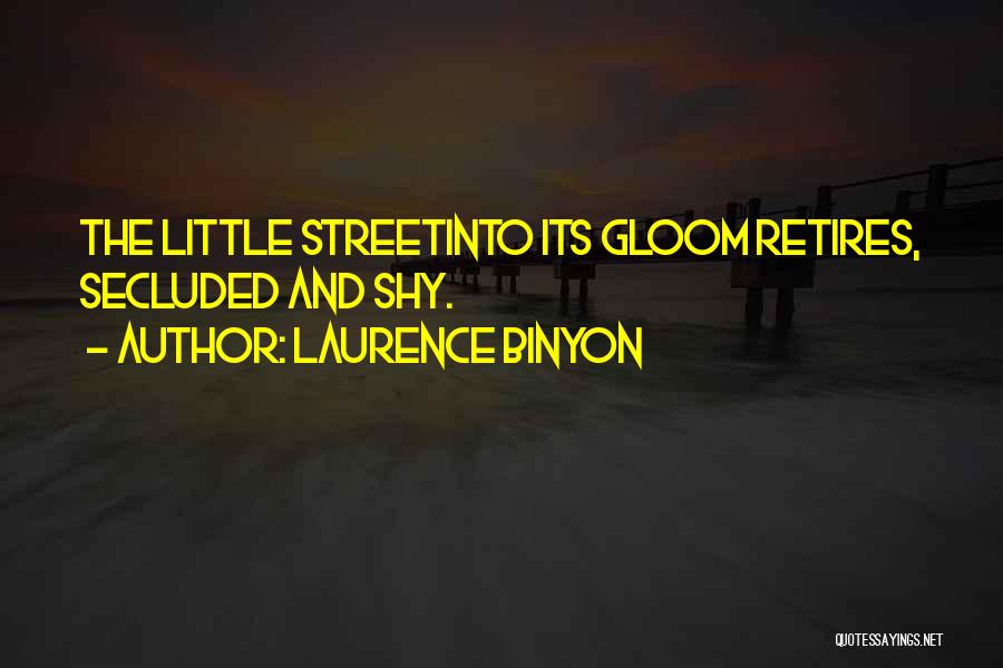 Laurence Binyon Quotes 1504708