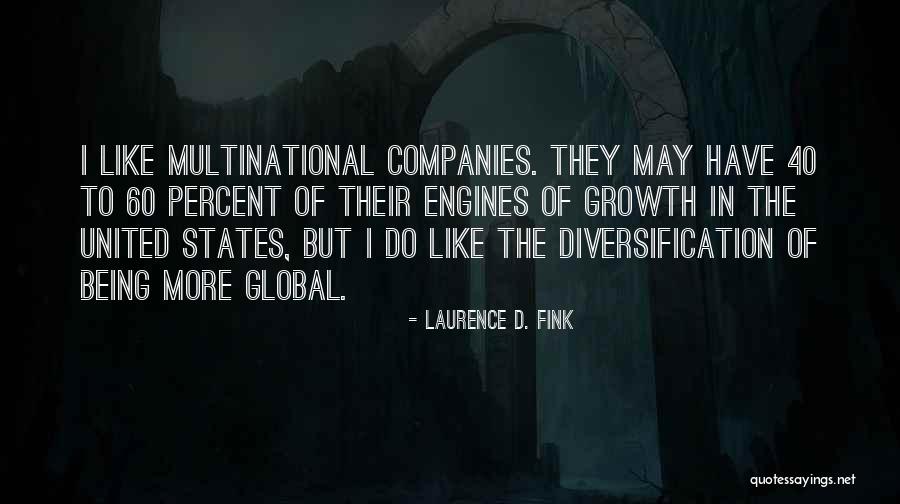 Laurence D. Fink Quotes 1326018 Laurence D. Fink Quotes 1326018