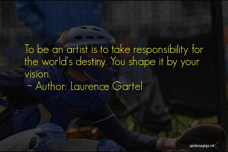 Laurence Gartel Quotes 1161768