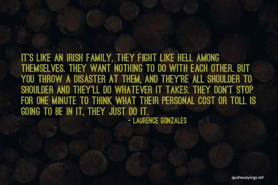 Laurence Gonzales Quotes 1152188 Laurence Gonzales Quotes 1152188