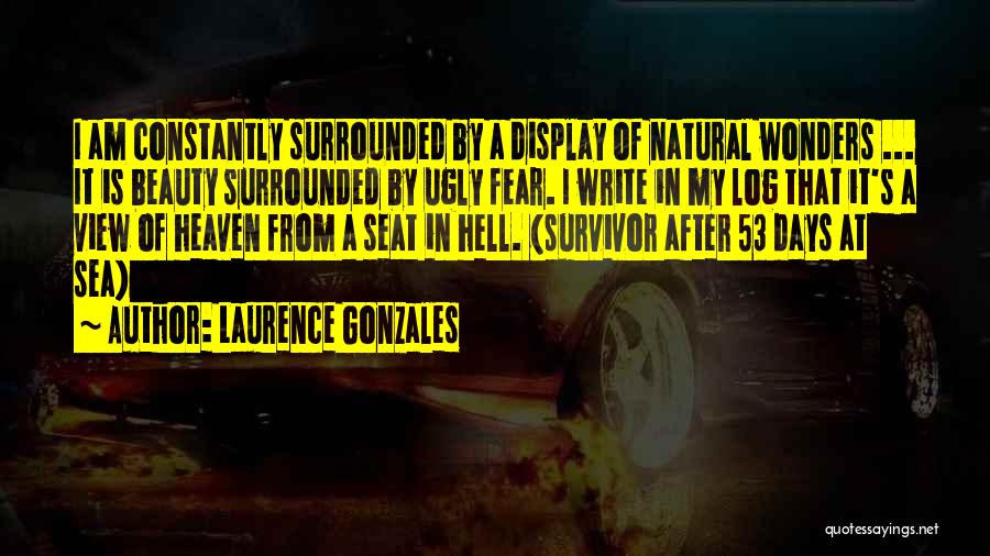 Laurence Gonzales Quotes 2088484