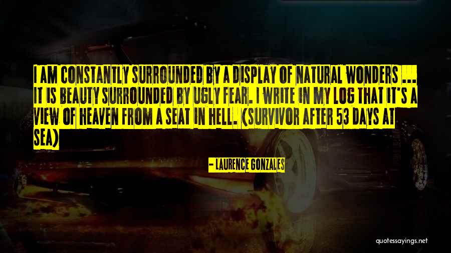 Laurence Gonzales Quotes 2088484 Laurence Gonzales Quotes 2088484