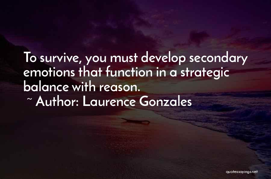 Laurence Gonzales Quotes 431919
