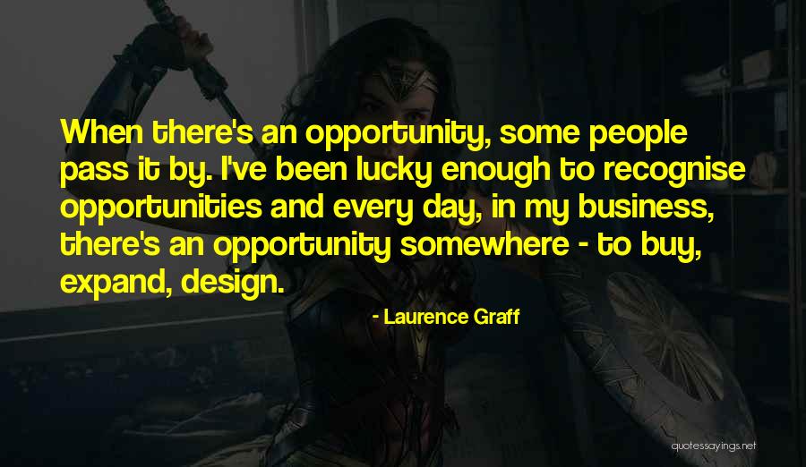 Laurence Graff Quotes 1532251 Laurence Graff Quotes 1532251