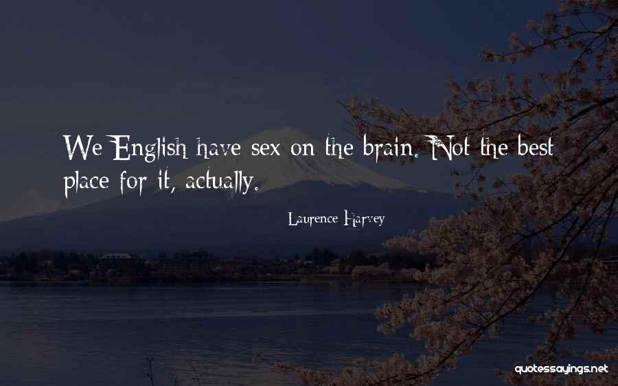 Laurence Harvey Quotes 1336292 Laurence Harvey Quotes 1336292