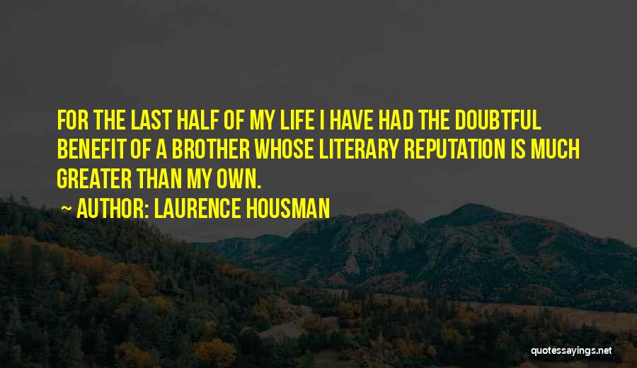 Laurence Housman Quotes 304020