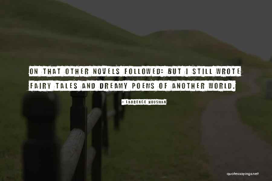 Laurence Housman Quotes 503717 Laurence Housman Quotes 503717