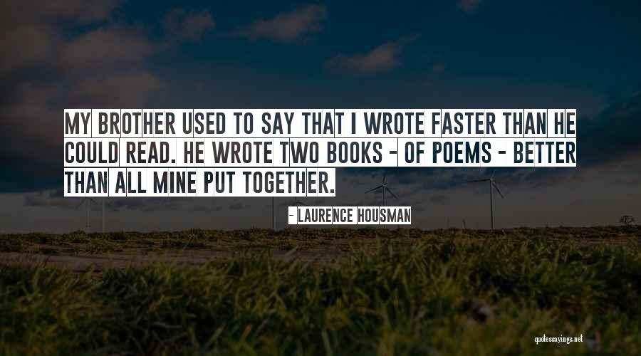 Laurence Housman Quotes 819909 Laurence Housman Quotes 819909
