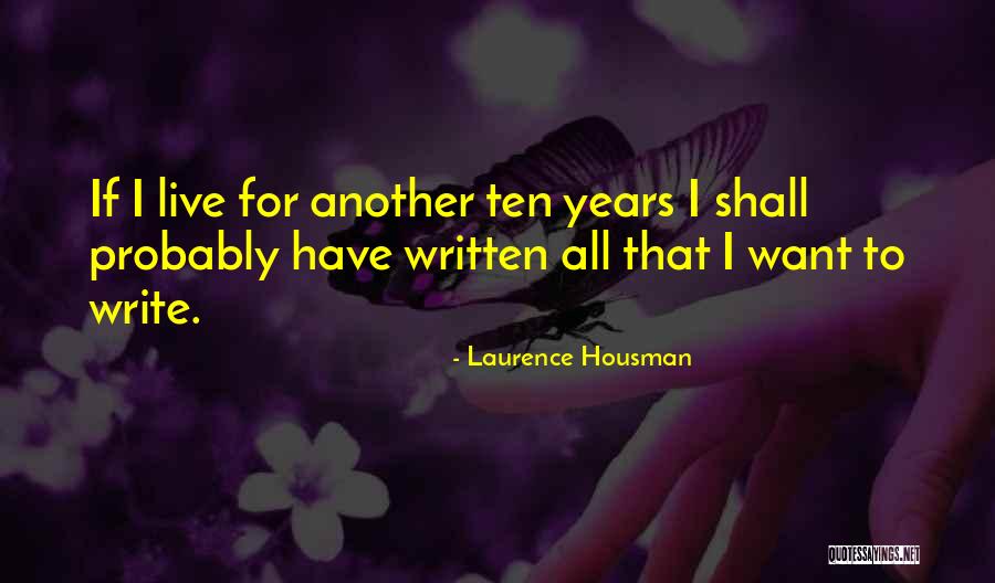 Laurence Housman Quotes 836822