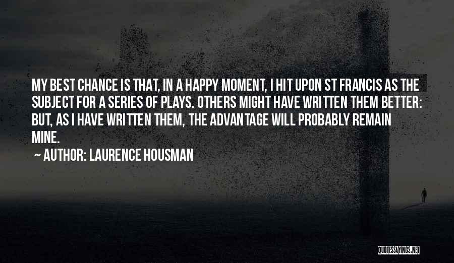 Laurence Housman Quotes 917061