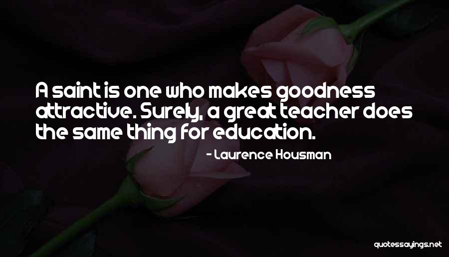 Laurence Housman Quotes 943197 Laurence Housman Quotes 943197