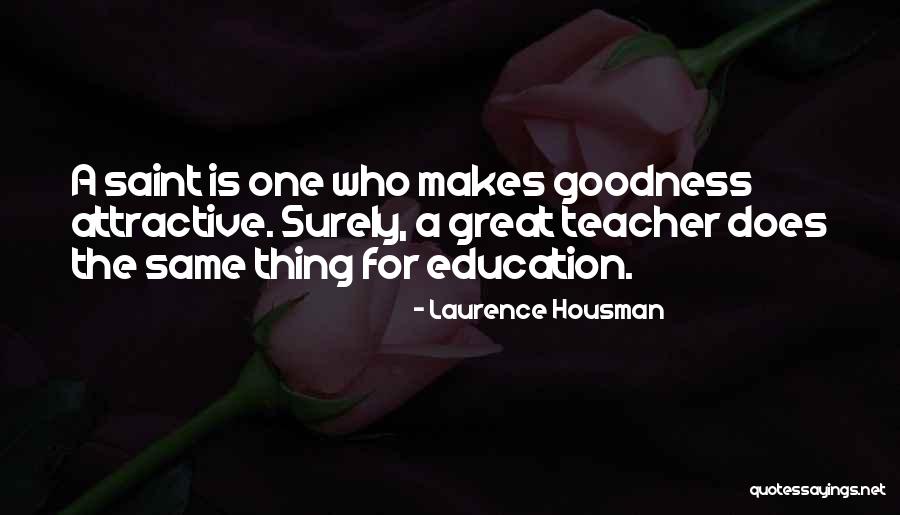 Laurence Housman Quotes 943197