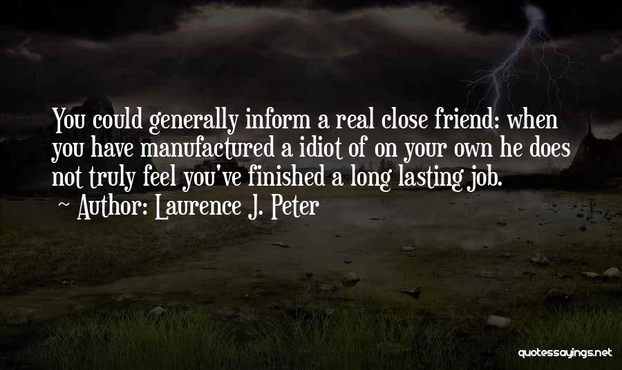 Laurence J. Peter Quotes 1052163