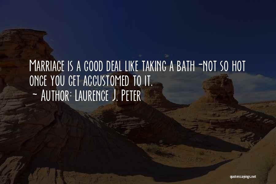 Laurence J. Peter Quotes 1206389