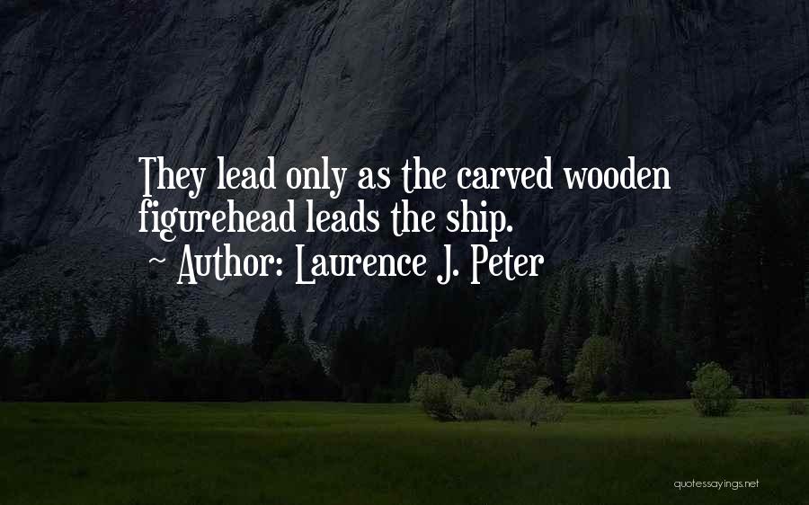 Laurence J. Peter Quotes 1252803