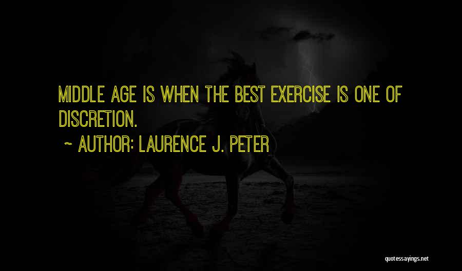 Laurence J. Peter Quotes 1385748