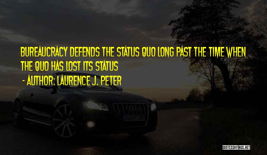 Laurence J. Peter Quotes 1392314