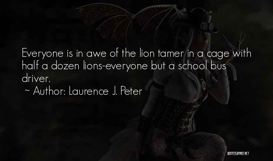 Laurence J. Peter Quotes 1903199