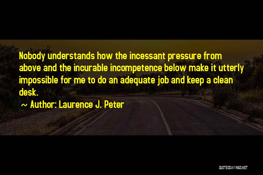 Laurence J. Peter Quotes 1925978