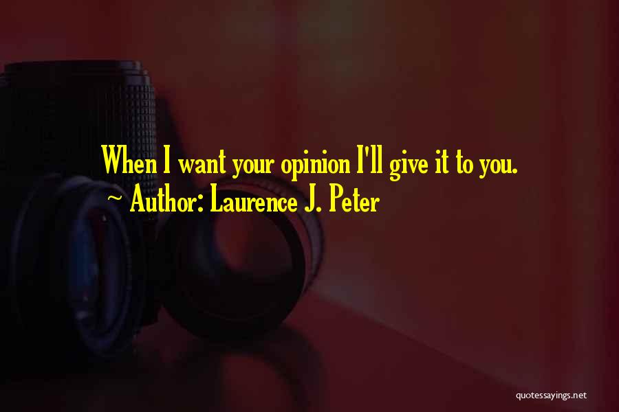 Laurence J. Peter Quotes 2104554