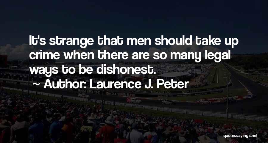 Laurence J. Peter Quotes 2134255