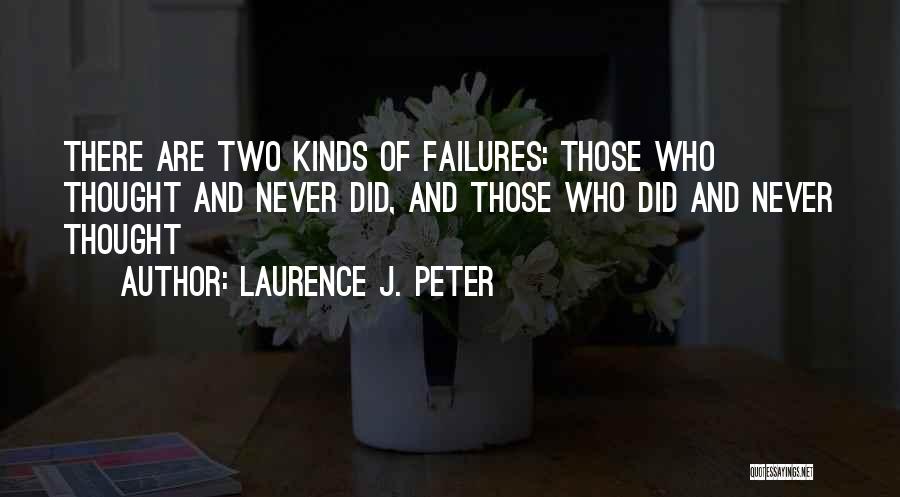 Laurence J. Peter Quotes 453885