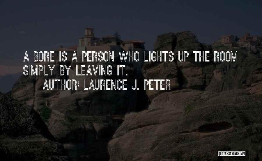 Laurence J. Peter Quotes 559081