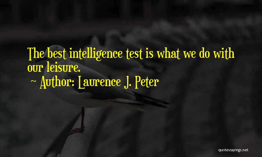 Laurence J. Peter Quotes 585052