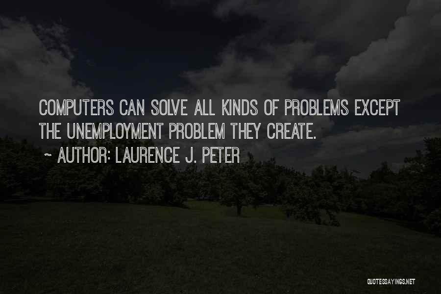 Laurence J. Peter Quotes 650661