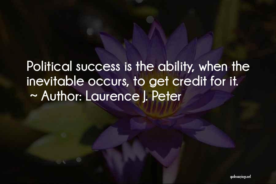 Laurence J. Peter Quotes 859227