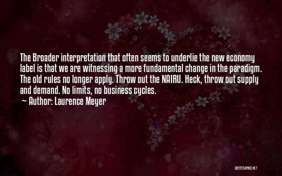 Laurence Meyer Quotes 2003228
