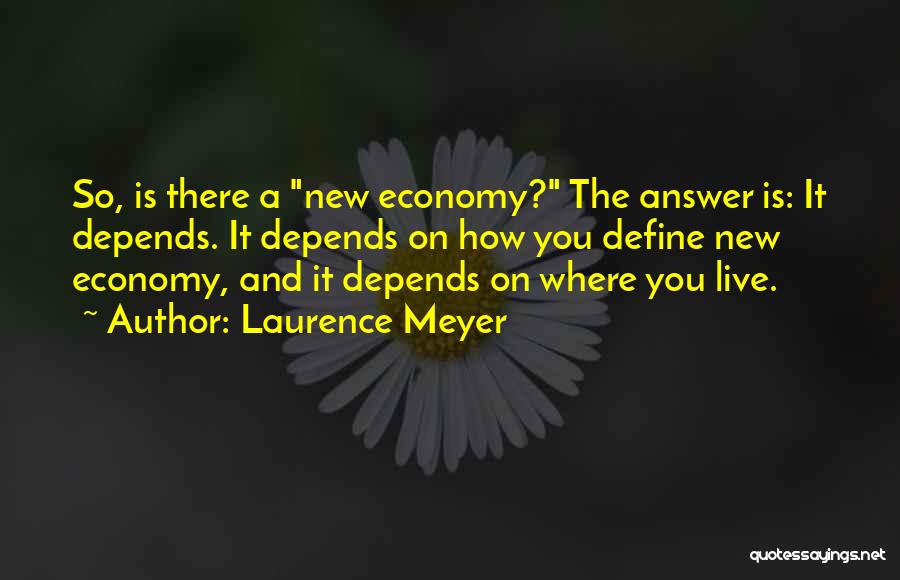 Laurence Meyer Quotes 209051