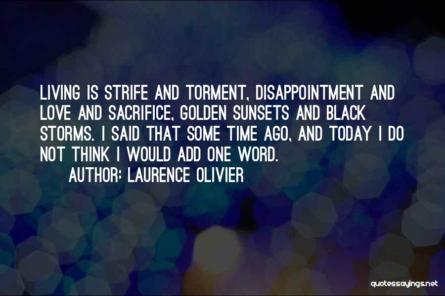 Laurence Olivier Love Quotes By Laurence Olivier