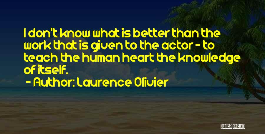 Laurence Olivier Quotes 1850255