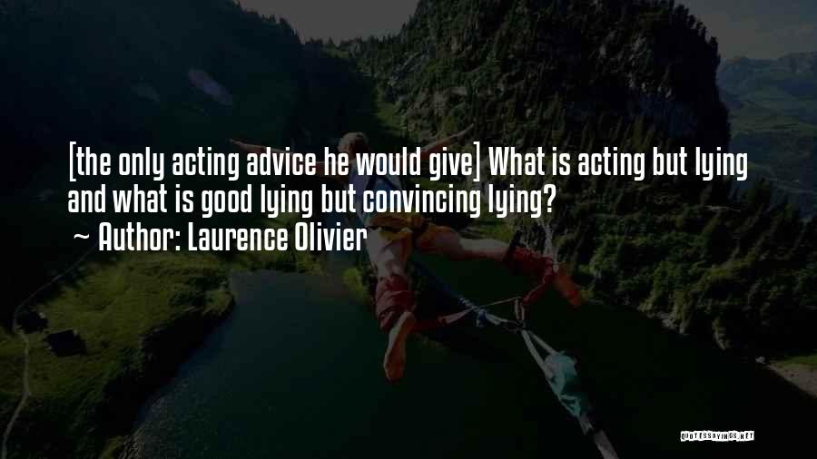 Laurence Olivier Quotes 1893870