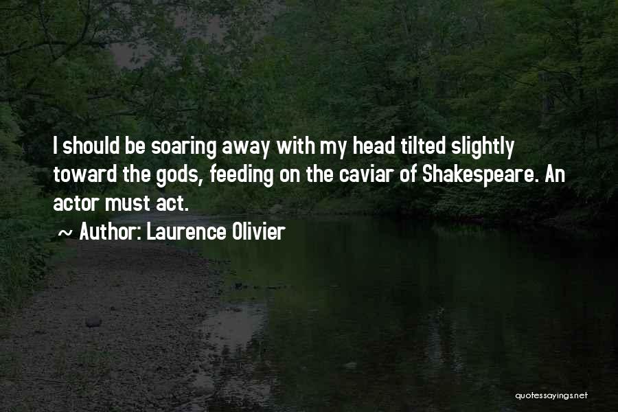 Laurence Olivier Quotes 573996