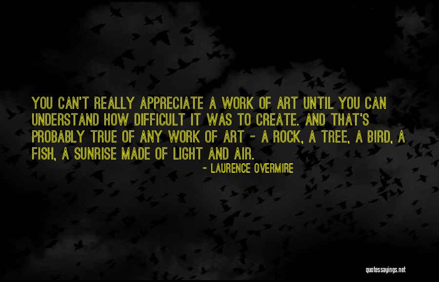 Laurence Overmire Quotes 814804