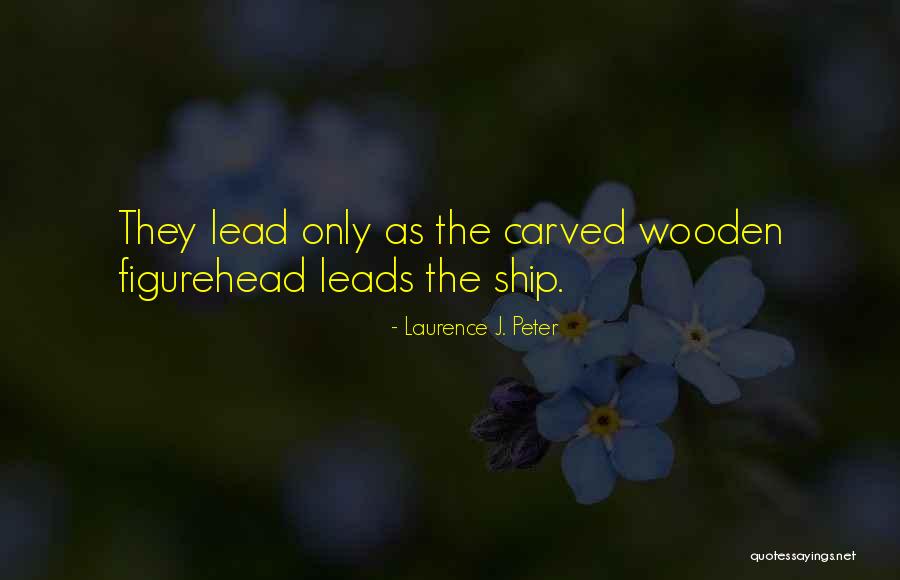 Laurence Peter Quotes By Laurence J. Peter Laurence Peter Quotes By Laurence J. Peter