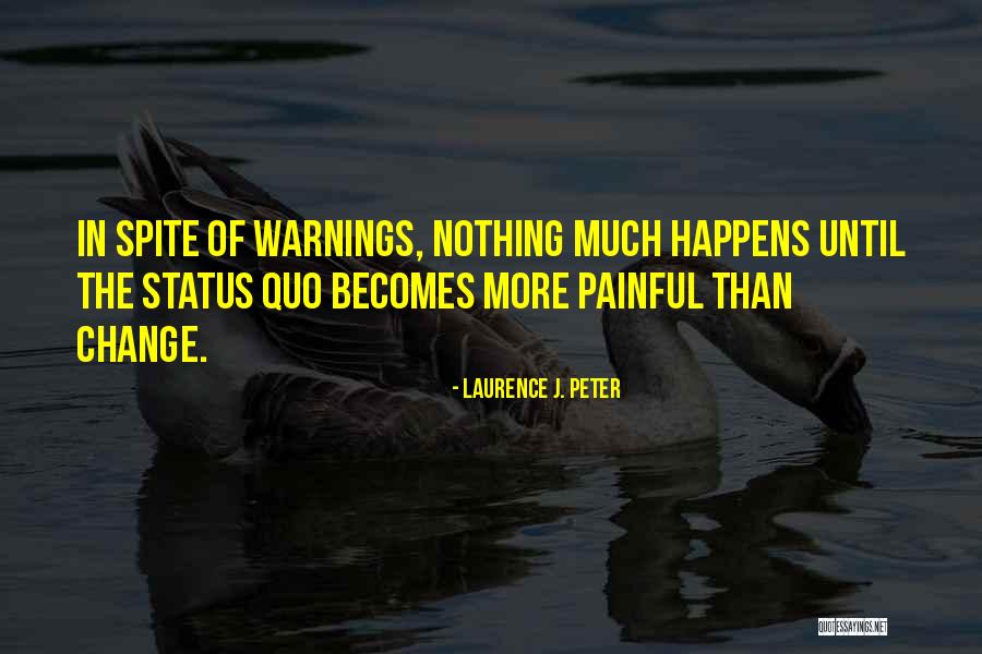 Laurence Peter Quotes By Laurence J. Peter Laurence Peter Quotes By Laurence J. Peter