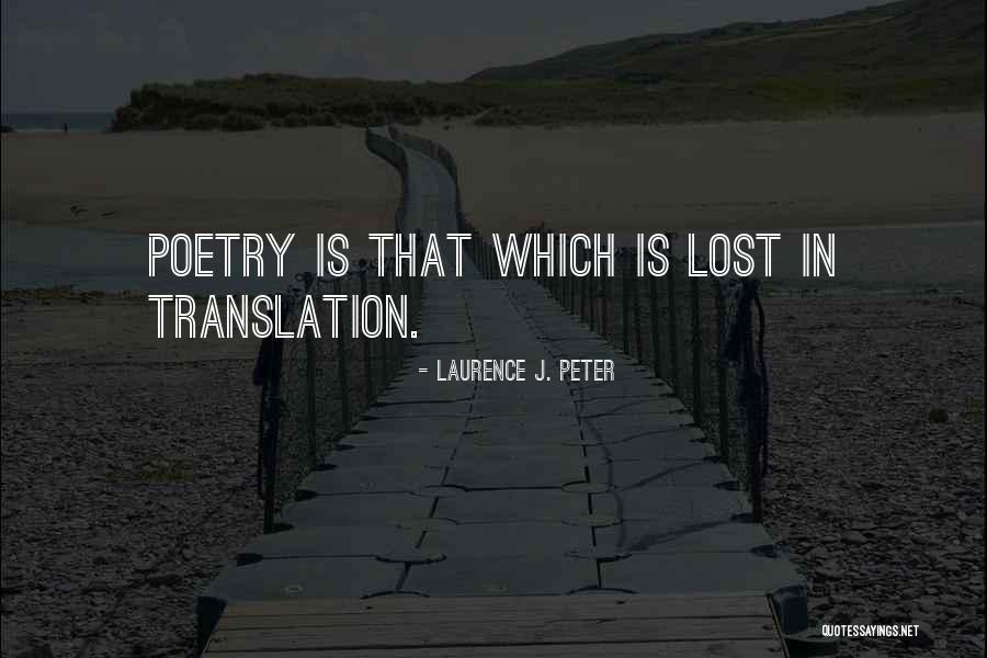 Laurence Peter Quotes By Laurence J. Peter Laurence Peter Quotes By Laurence J. Peter